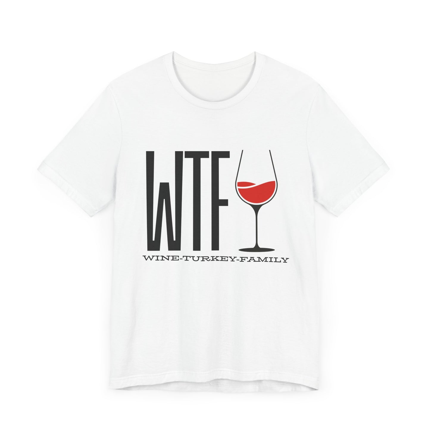 Wine, Turkey, & Family Vibes Thanksgiving T-Shirt