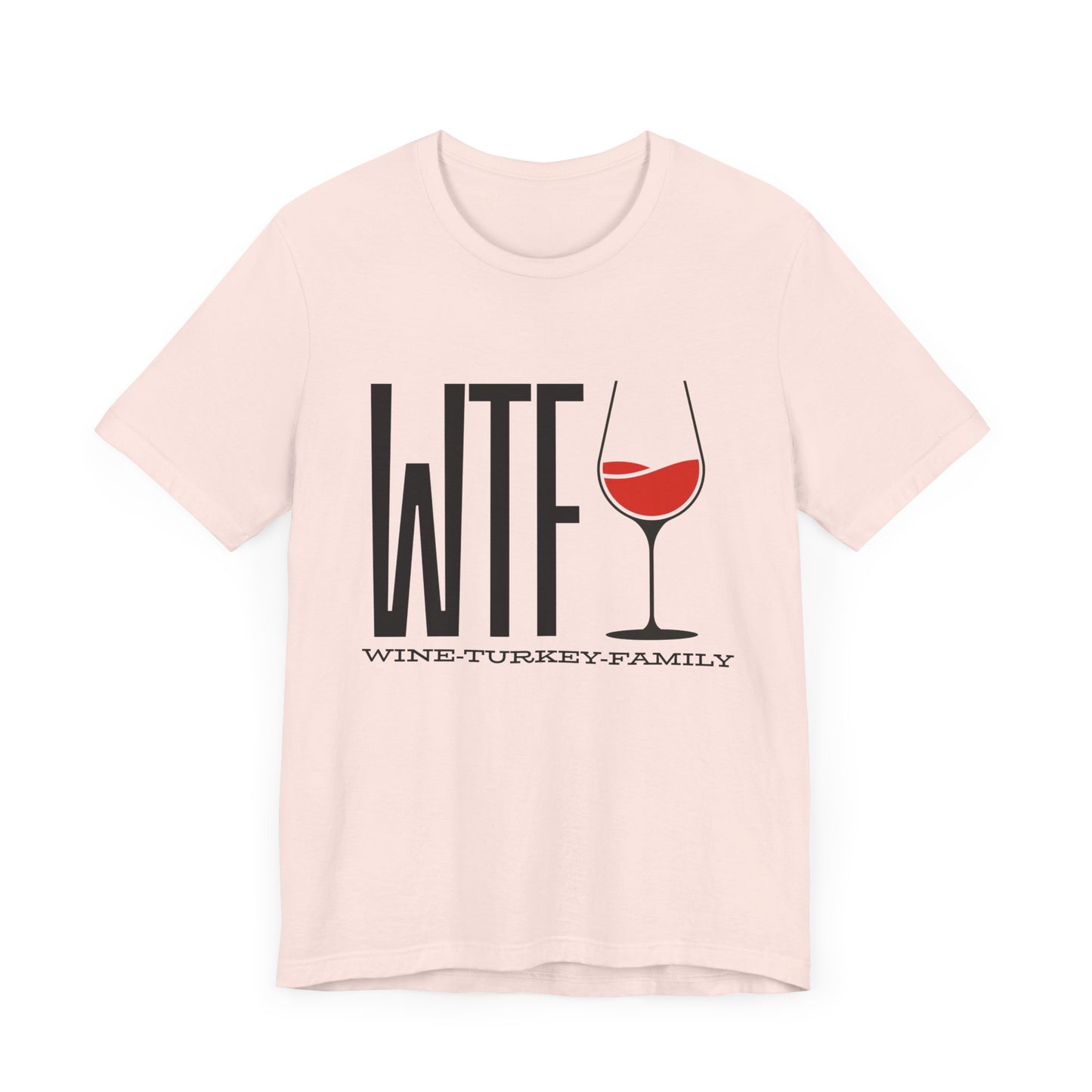 Wine, Turkey, & Family Vibes Thanksgiving T-Shirt