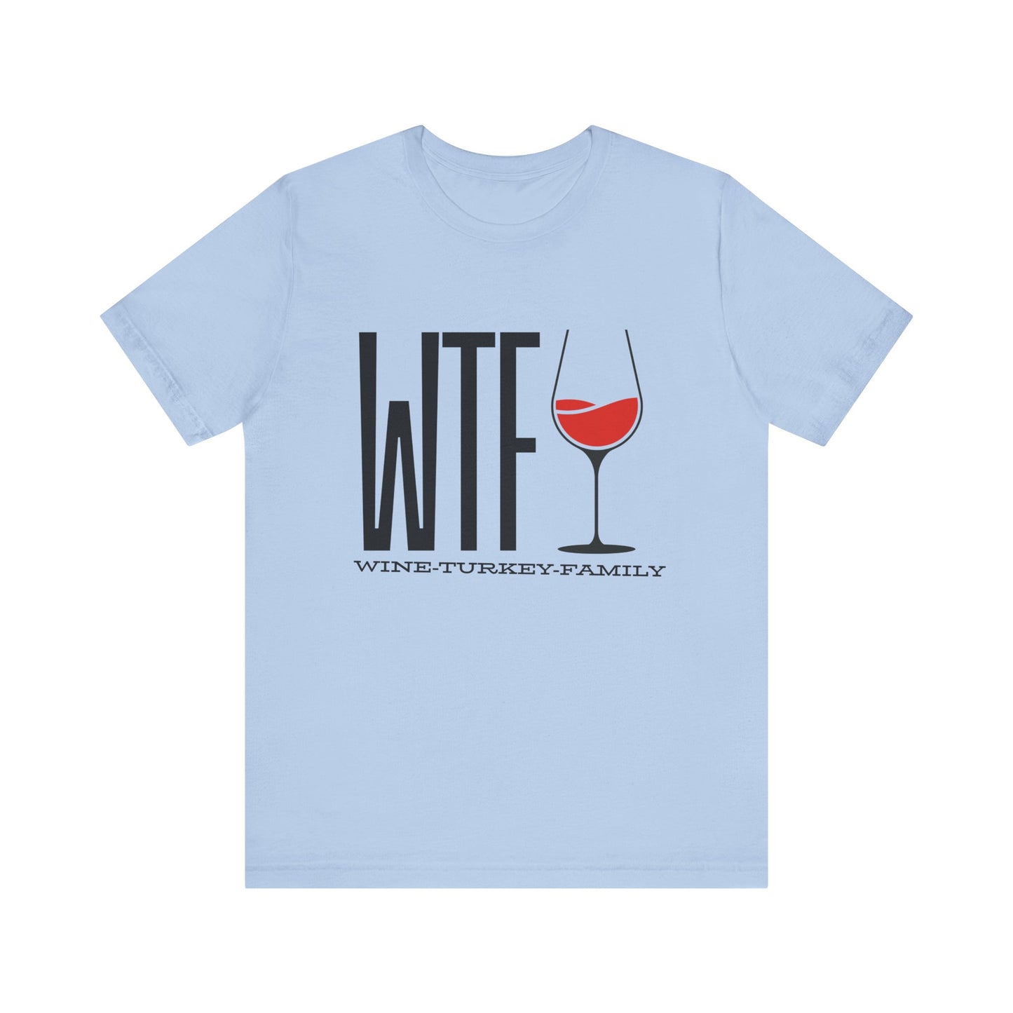 Wine, Turkey, & Family Vibes Thanksgiving T-Shirt