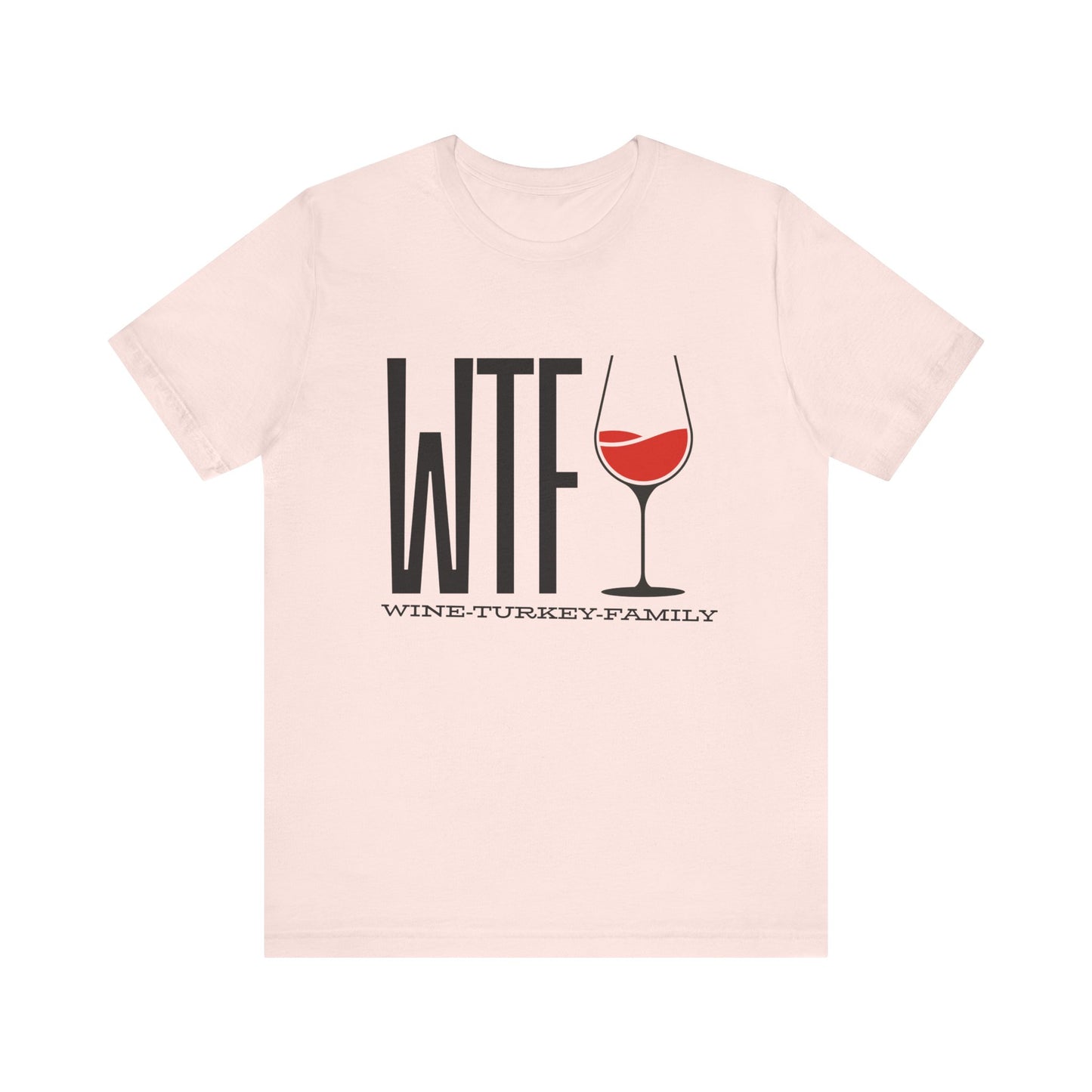 Wine, Turkey, & Family Vibes Thanksgiving T-Shirt