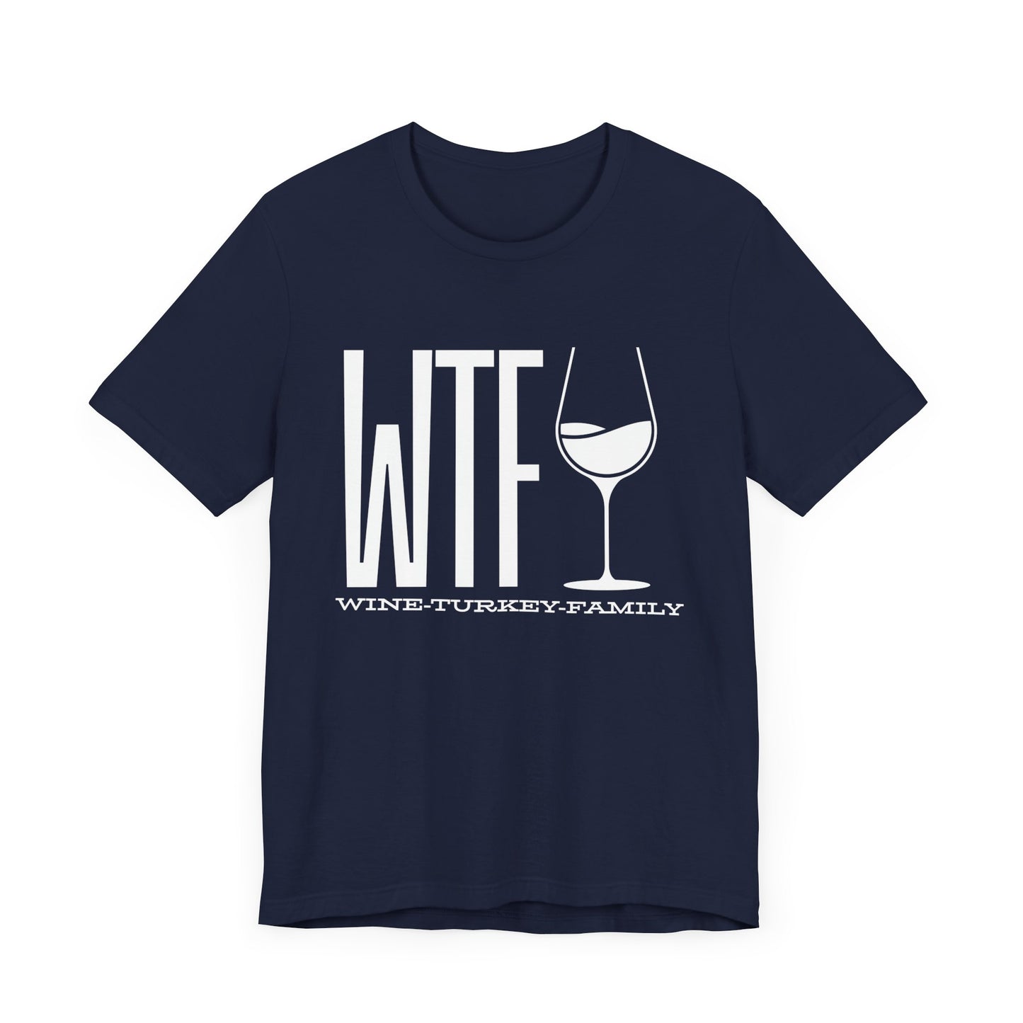 Wine, Turkey, & Family Vibes Thanksgiving T-Shirt