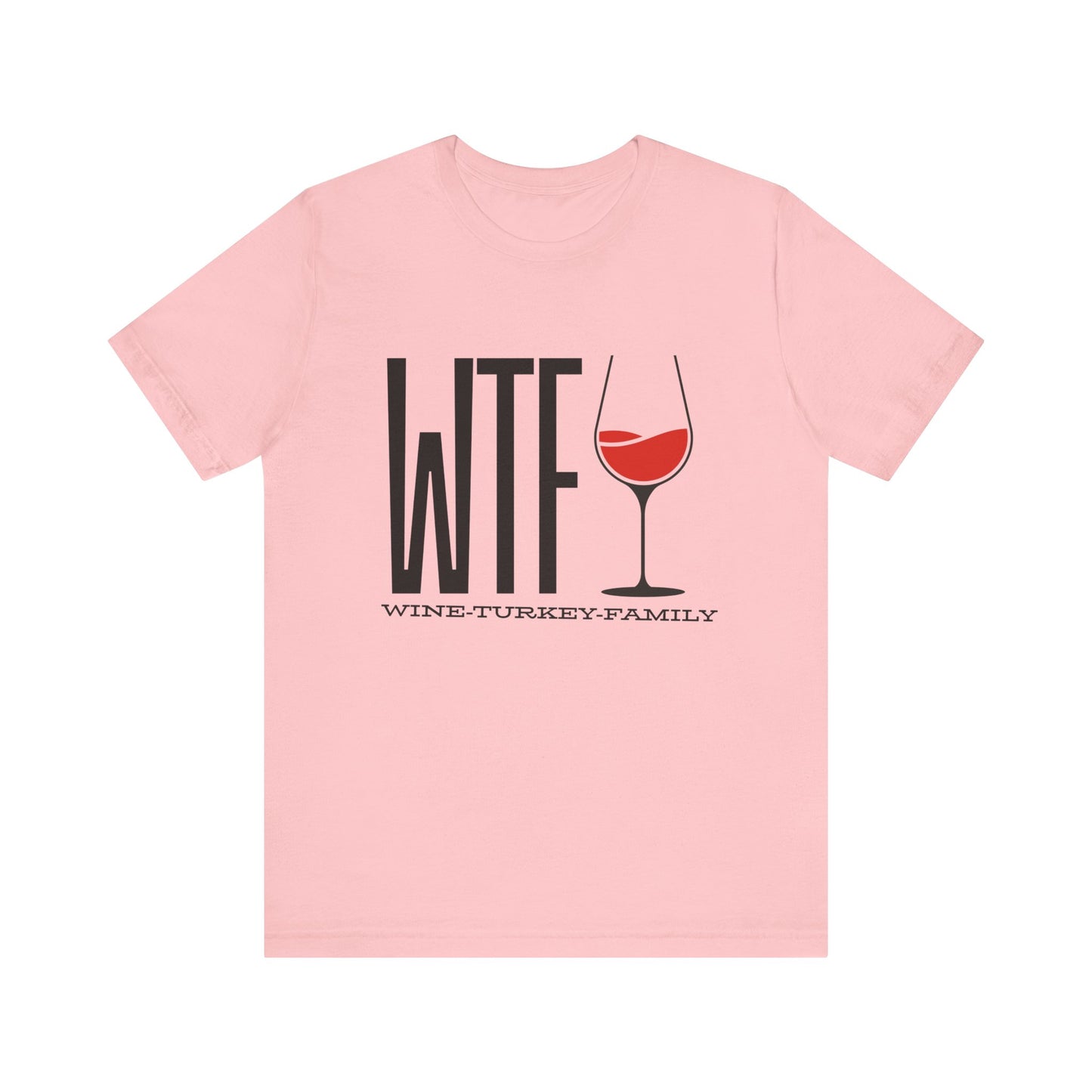 Wine, Turkey, & Family Vibes Thanksgiving T-Shirt