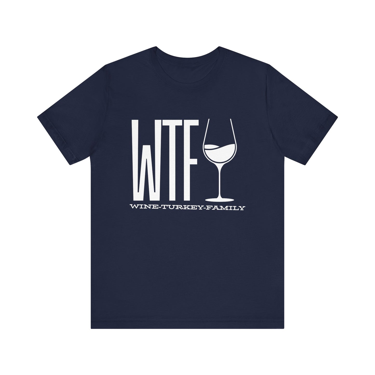 Wine, Turkey, & Family Vibes Thanksgiving T-Shirt