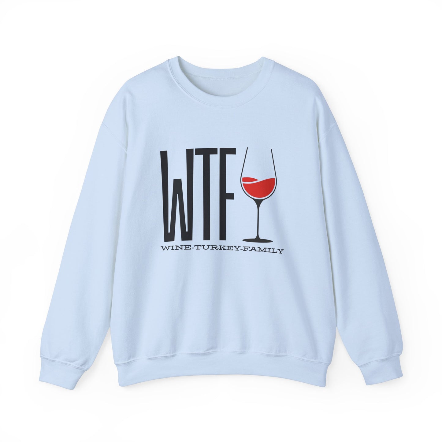 Wine, Turkey, & Family Vibes Thanksgiving Crewneck